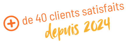 Plus de 40 clients satisfaits depuis 2024